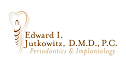 Edward I Jutkowitz, DMD, PC
