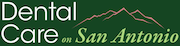 Dental Care on San Antonio